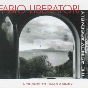 FABIO LIBERATORI - The ASIMOV ASSEMBLY