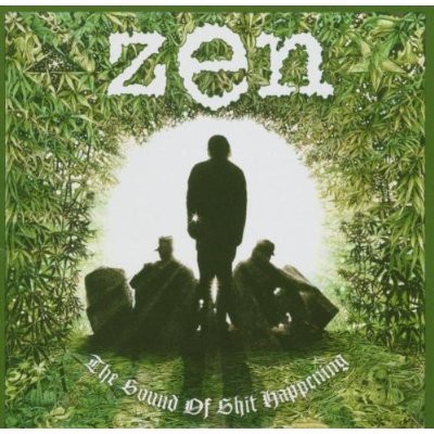 ZEN - SOUND OF SHIT HAPPENING (CD)