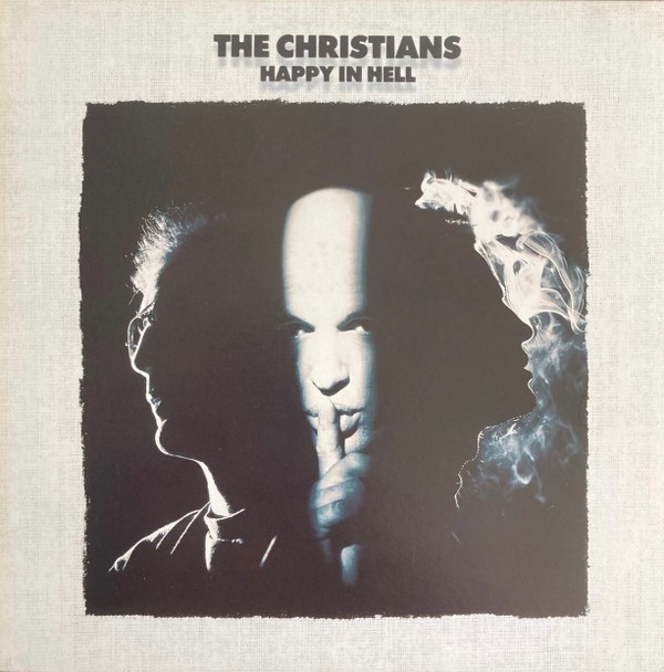 THE CHRISTIANS - HAPPY IN HELL  (LP)