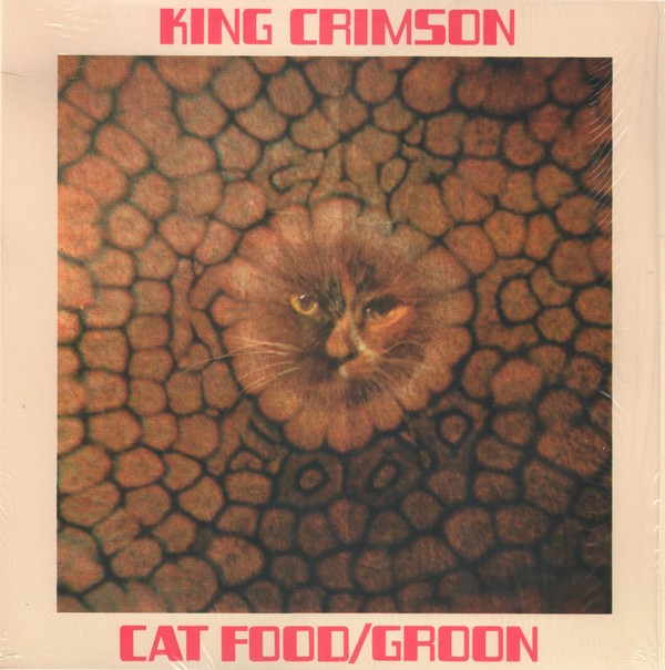 KING CRIMSON - CAT FOOD / GROON -4 TRACKS- 50th ANNIV EDIT. (10")
