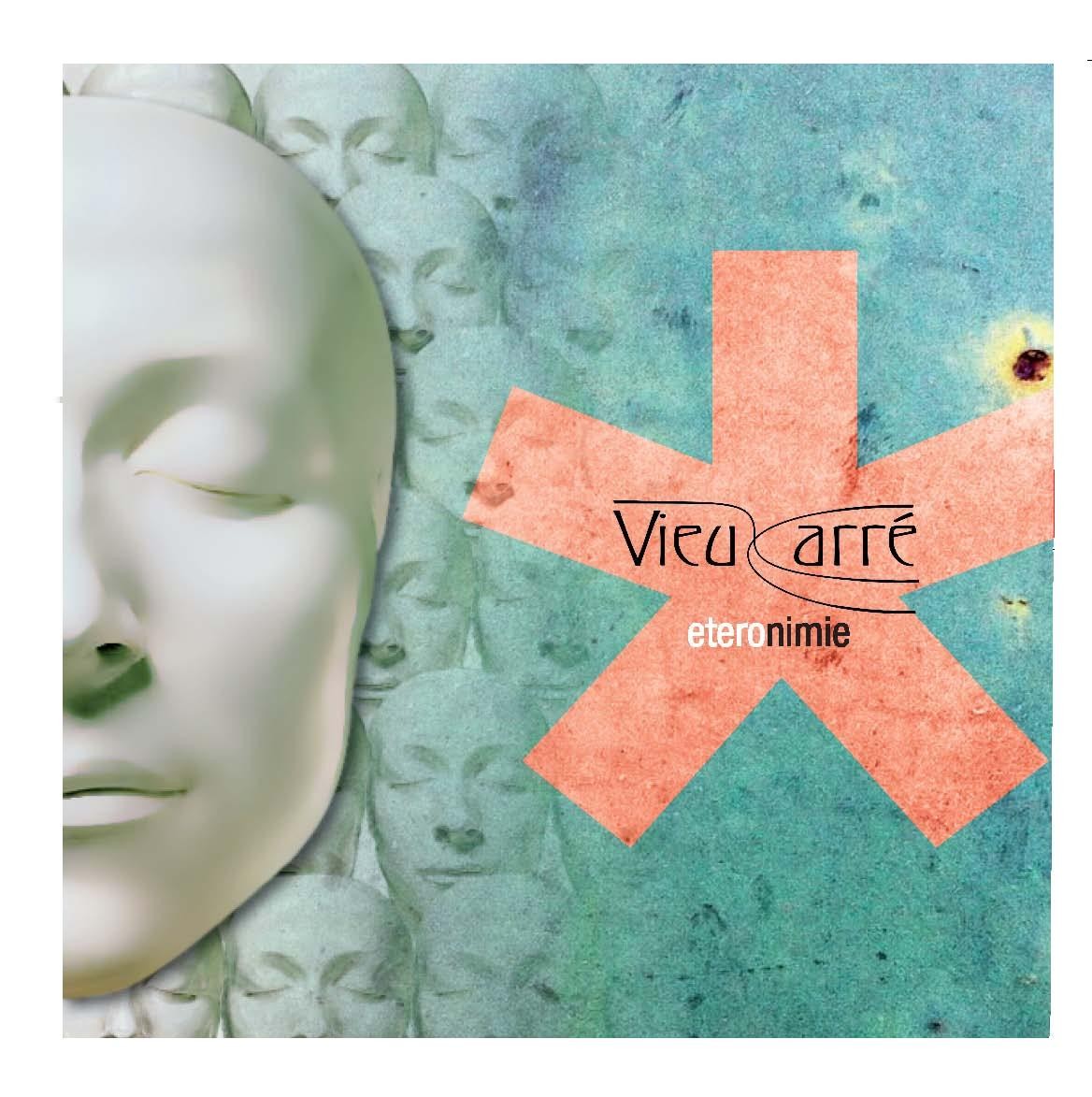 VIEUX CARRE' - ETERONIMIE (CD)